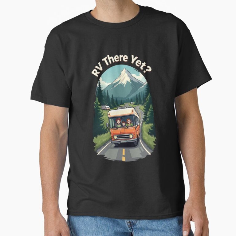 RV There Yet? funny t-shirt design