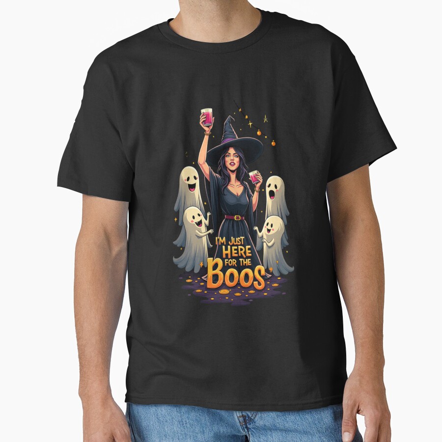 I’m Just Here for the Boos funny t-shirt design